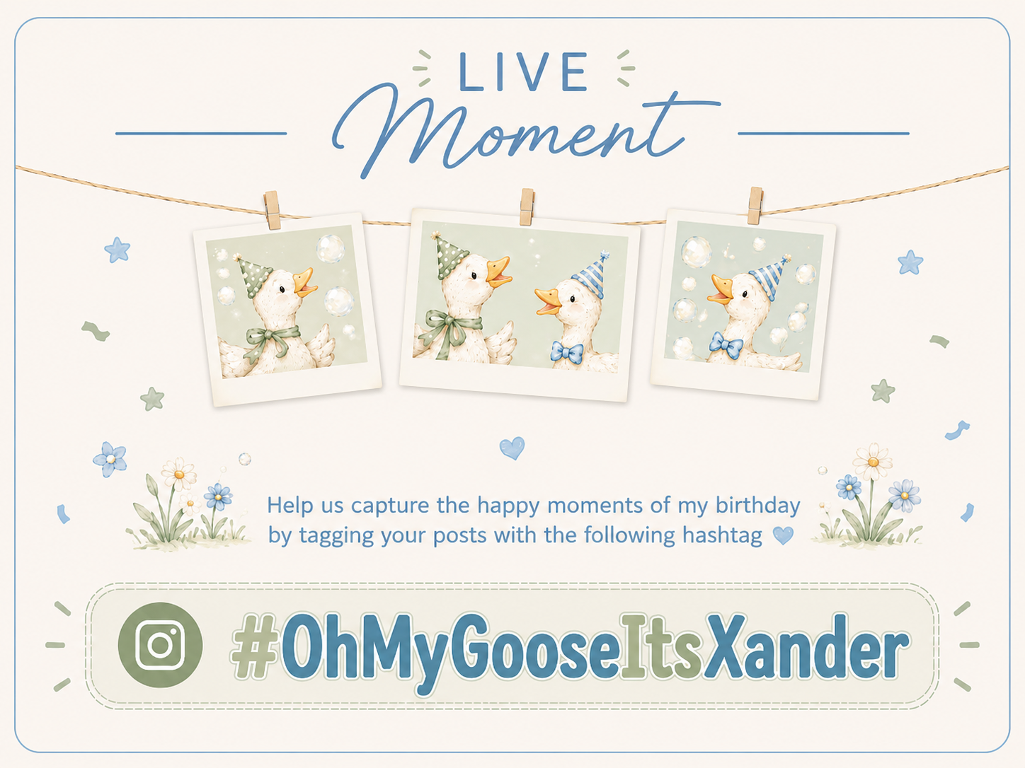Live moment — tag your posts with #OhMyGooseItsXander